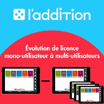 Evolution de licence multi-utilisateur L'Addition