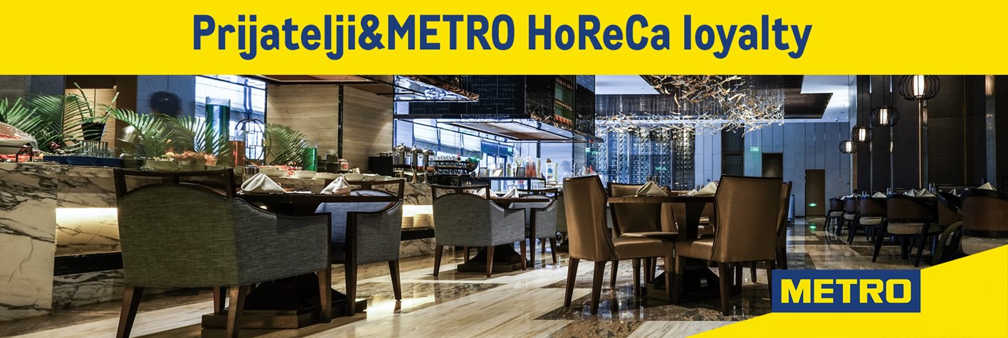 Prijatelji METRO Horeca loyalty detailed Prijatelji METRO Horeca loyalty detailed